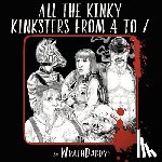 White, Wrath James - All The Kinky Kinksters From A to Z