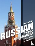 Pettus, Mark R - Russian Through Propaganda, Book 1