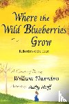 Thornbro, William - Where the Wild Blueberries Grow