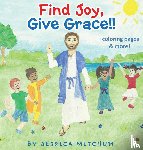 Mitchum, Jessica - Find Joy, Give Grace!!