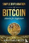 Man, Richard - Simple Explanation of Bitcoin