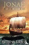 Barbera, Anthony - Jonah In the Time of the Kings