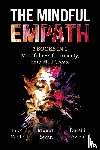 Well, Tara, Swan, Rhonda, Aziza, Darsiti - The Mindful Empath - 3 books in 1 - Mindfulness for Anxiety, Empath, I Create