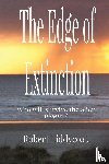 Liddycoat, Robert A - The Edge of Extinction