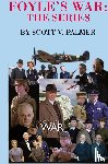 Palmer, Scott V - Foyle's War-The Series
