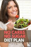 Ackerberg, Bruce - No Carbs No Sugar Diet Plan