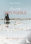 Dowdy, Randal, Dowdy, Tracy - Beyond Impossible