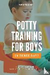 Kimell, Samantha - Potty Training for Boys in 3 Days