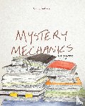 Wilkinson, Andy - Mystery Mechanics, The Creative Process