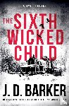 Barker, J D - The Sixth Wicked Child