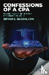 Bloom, Bryan - Confessions of a CPA