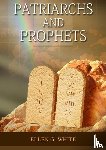 G. White, Ellen - Patriarchs and Prophets