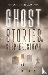  - Ghost Stories of Shepherdstown, Vol. 1