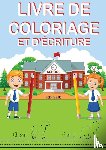Castillo, Victor I - Livre de Coloriage Et d'Ecriture
