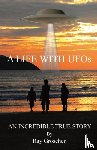 Groschen, Ray - A LIFE WITH UFOs