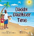 Nwabukwu, Chike, Nwabukwu, Kosi - Daddy Daughter Time