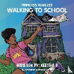 B, Keetha - Princess Fearless