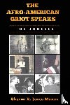 Munoz, Sharon - The Afro-American Griot Speaks