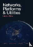 Ricks, Morgan, Sitaraman, Ganesh, Lev Menand, Shelley Welton - Networks, Platforms, and Utilities