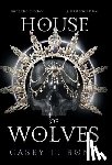 Casey L Bond - House of Wolves