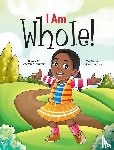 Porter, Cecilia D - I Am Whole!