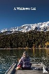 Stickroth, Katherine - A Wallowa Gal