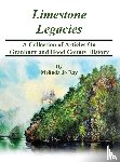 Ray, Melinda Jo - LImestone Legacies