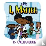 Bolden, Laquita - I, Matter