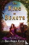 Kave, Breanna - The King of Beasts