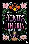 Gipson, Riley - The Flowers of Lemuria