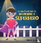 Books, Adisan - The Top Secret List to Becoming a Superhero