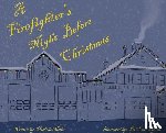 Miller, Michelle P. - A Firefighter's Night Before Christmas