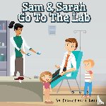 Kelly, Franchesca - Sam and Sarah Go To the Lab