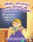Carruth, Zane Carson - Abella Comienza una Escuela de Hadas de los Dientes