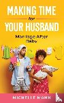 Mann, Michelle - Making Time for Your Husband