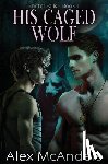 McAnders, Alex - His Caged Wolf