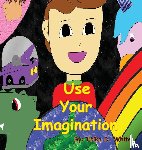 White, Erika D - Use Your Imagination