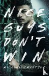 Smeltzer, Micalea - Nice Guys Don't Win