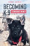 Jones, Rada - Becoming K-9