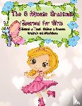 Gratitude, Power Of - The 5 Minute Gratitude Journal for Girls
