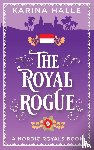 Halle, Karina - The Royal Rogue