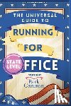Cannon, Park - The Universal Guide to Running for Office