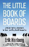 Hanberg, Erik - The Little Book of Boards