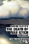 Pettus, Mark R - Reading Tolstoy's The Death of Ivan Ilyich in Russian