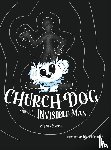 Mattes - Church Dog and the Invisible Man
