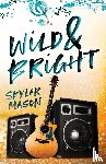 Mason, Skyler - Wild and Bright
