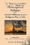 Anderson, Arthur - The Transcendentalists and the Death and Rebirth of Western Philosophical Religion, Part 1 Ancient Philosophy as Religious Way of Life