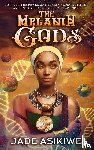 Asikiwe, Jade - The Melanin Gods