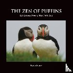 Straus, Karen - The Zen of Puffins, Life Lessons From a Wise Little Bird