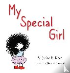Kiser, Janice D - My Special Girl